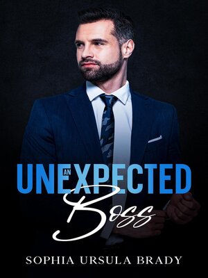 cover image of An Unexpected Boss
